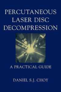 Percutaneous Laser Disc Decompression : A Practical Guide （2003. 250 p. w. 143 ill.）