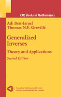 Generalized Inverses : Theory and Applications (CMS Books in Mathematics Vol.15) （2nd ed. 2003. 500 p.）