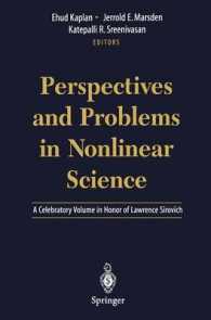 Perspectives and Problems in Nonlinear Science : A Celebratory Volume in Honor of Larry Sirovich （2003. 450 p. w. 156 ill.）
