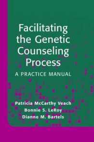 Facilitating the Genetic Counseling Process : A Practice Manual