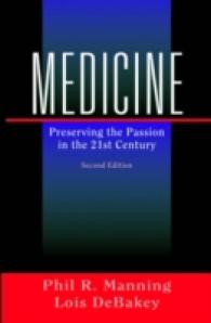 Medicine : Preserving the Passion in the 21st Century （2ND）