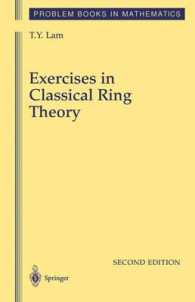 古典的環論問題集（第２版）<br>Exercises in Classical Ring Theory (Problem Books in Mathematics) （2nd ed. 2003. 328 p.）