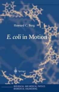 E. coli in Motion (Biological and Medical Physics Series)