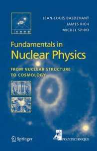 Fundamentals in Nuclear Physics : From Nuclear Structure to Cosmology （2005. 536 p. w. 184 figs.）