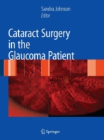 Cataract Surgery in the Glaucoma Patient （2009. 350 p. w. numerous figs. (mostly col.). 279 mm）