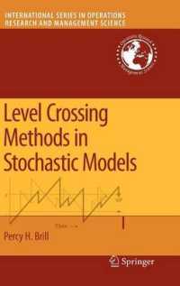 Level Crossing Methods in Stochastic Models (International Series in Operations Research and Management Science) 〈Vol. 123〉