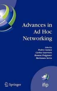 Advances in Ad Hoc Networking : Seventh Annual Mediterranean Ad Hoc Networking Workshop (IFIP International Federation for Information Processing) 〈Vol. 265〉