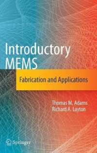 MEMS入門<br>Introductory MEMS : Fabrication and Applications （2010. XV, 444 S. 25 SW-Abb., 25 Farbabb., 20 Tabellen. 235 mm）
