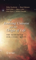 The Evolving Universe and the Origin of Life : The Search for Our Cosmic Roots