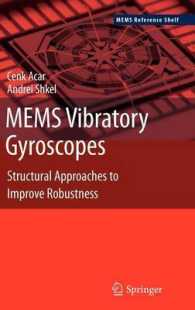 MEMS Vibratory Gyroscopes : Structural Approaches to Improve Robustness (Microsystems) 〈Vol. 261〉