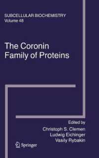 The Coronin Family of Proteins : Subcellular Biochemistry (Subcellular Biochemistry) 〈Vol. 48〉