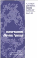 Molecular Mechanisms of Xeroderma Pigmentosum (Advances in Experimental Medicine and Biology) 〈Vol. 637〉