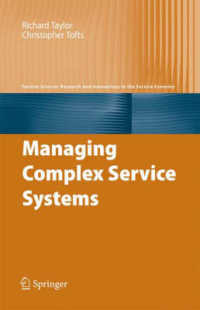 Managing Complex Service Systems （2008. IV, 276 p. w. figs.）