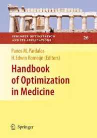 医学における最適化ハンドブック<br>Handbook of Optimization in Medicine (Springer Optimization and Its Applications) 〈Vol. 26〉