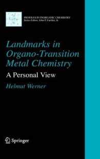 Landmarks in Organo-Transition Metal Chemistry : A Personal View (Profiles in Inorganic Chemistry)