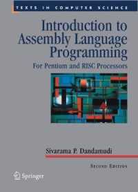 アセンブリ言語プログラミング入門（第２版）<br>Introduction to Assembly Language Programming : For Pentium and RISC Processors (Texts in Computer Science) （2nd ed. 2004. 688 p. w. ill. 24 cm）
