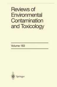 Reviews of Environmental Contamination and Toxicology Vol.183 （2004. XIII, 138 p. w. 7 figs.）