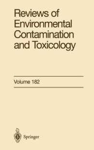 Reviews of Environmental Contamination and Toxicology Vol.182 （2004. IX, 195 p. w. 24 figs.）