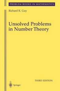数論における未解決問題（第３版）<br>Unsolved Problems in Number Theory (Problem Books in Mathematics) 〈Vol. 1〉 （3RD）