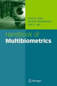 マルチバイオメトリクス便覧<br>Handbook of Multibiometrics (International Series on Biometrics) 〈Vol. 6〉
