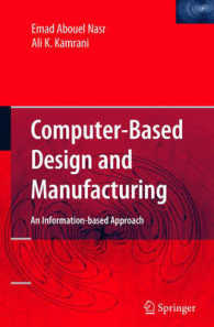Computer-based Design and Manufacturing : An Information-Based Approach (Manufacturing Systems Engineering Series) 〈Vol. 7〉