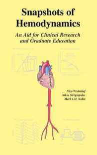 Snapshots of Hemodynamics : An aid for clinical research and graduate education （2004. X, 192 p. w. 164 figs.）