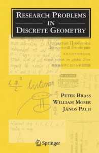離散幾何学における研究問題<br>Research Problems in Discrete Geometry （1st ed. 2005. Corr. 2nd printing 2006）