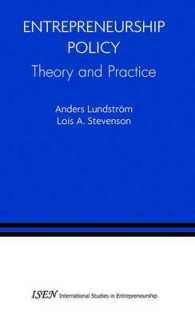 起業政策：理論と実際<br>Entrepreneurship Policy : Theory and Practice (International Studies in Entrepreneurship Vol.9) （2007. XIV, 310 p. 24,5 cm）