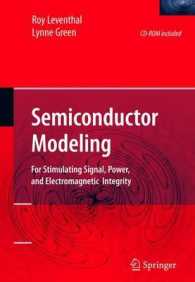 高速設計シミュレーションのための半導体モデリング<br>Semiconductor Modeling : For Simulating Signal, Power, and ElectromagneticIntegrity