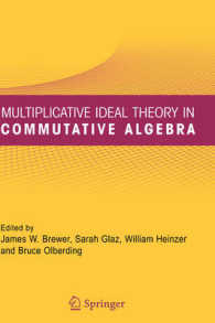 Multiplicative Ideal Theory in Commutative Algebra : A Tribute to the Work of Robert Gilmer