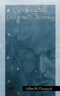Understanding Sleep and Dreaming （2006. XVI, 339 p.）
