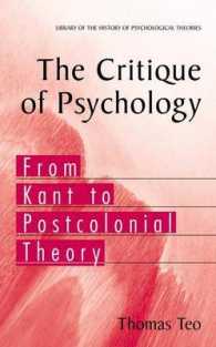心理学批評：カントからポストコロニアル理論まで<br>The Critique of Psychology : From Kant to Postcolonial Theory （2006. 325 p.）