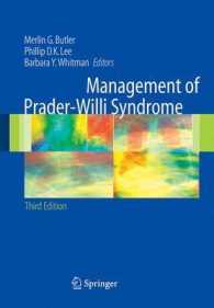 Management of Prader-Willi Syndrome （3rd ed. 2006. 425 p. w. 97 figs.）