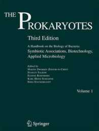 原核生物ハンドブック（第３版）1：共生関係、バイオテクノロジー、応用微生物学<br>The Prokaryotes. Vol.1 Symbiotic Associations, Biotechnology, Applied Microbiology （3RD）