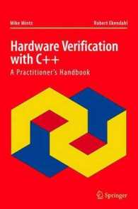 Hardware Verification with C++, w. CD-ROM : A Practioner's Approach （2006. 300 p.）