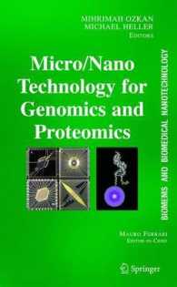 Ⅱ：ゲノミクス・プロテオミクスのためのマイクロ・ナノテクノロジー<br>BioMEMS and Biomedical Nanotechnology Vol.2 : Micro-and-Nano-Technologies for Genomics and Proteomics （2006. XX, 540 p. w. 104 figs. (10 col.)）