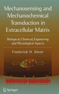 Mechanosensing and Mechanochemical Transduction in Extracellular Matrix : Biological, Chemical, Engineering, and Physiological Aspects