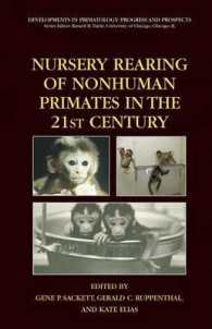 Nursery Rearing of Nonhuman Primates in the 21st Century (Developments in Primatology : Progress and Prospects)