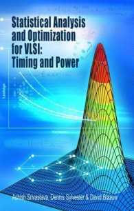 Statistical Analysis and Optimization for VLSI: Timing and Power (Series on Integrated Circuits and Systems) （2006. X, 279 p.）