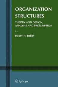 組織構造<br>Organization Structures : Theory and Design, Analysis and Prescription (Information and Organization Design Series Vol.5) （2006. XIV, 442 p.）