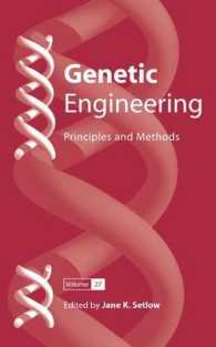 Genetic Engineering : Principles and Methods (Genetic Engineering : Principles and Methods) 〈Vol. 27〉