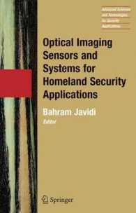 Optical Imaging Sensors and Systems for Homeland Security Applications (Advanced Sciences and Technologies for Security Applications) 〈Vol. 2〉
