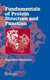 Fundamentals of Protein Structure and Function （2007. 415 p. w. 119 figs. (mostly col.)）
