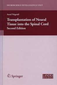 Transplantation to Neural Tissue into the Spinal Cord (Neuroscience Intelligence Unit) （2ND）