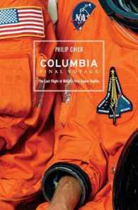 Hail, Columbia : The Last Voyage of NASA's First Space Shuttle （2006. XVI, 416 p. w. 120 figs.）