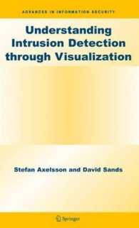 Understanding Intrusion Detection through Visualization (Advances in Information Security) 〈Vol. 24〉