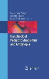 小児斜視・弱視ハンドブック<br>Handbook of Pediatric Strabismus and Amblyopia （2006. 624 p. w. numerous figs.）