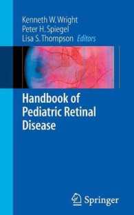 小児網膜疾患ハンドブック<br>Handbook of Pediatric Retinal Disease （2006. 568 p. w. numerous figs. (some col.)）