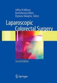 腹腔鏡下大腸手術（第２版）<br>Laproscopic Colorectal Surgery （2nd ed. 2006. 490 p. w. 305 figs.）
