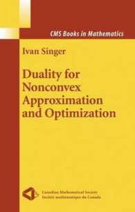Duality for Nonconvex Approximation and Optimization (CMS Books in Mathematics) （2006. XV, 315 p. w. 22 figs.）